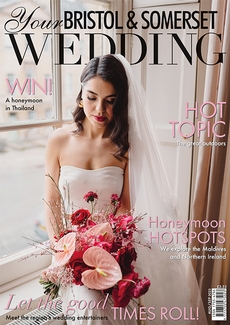 Your Somerset Glos and Wilts Wedding magazine, Issue 96