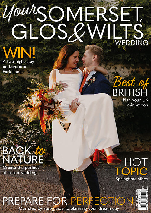 Issue 106 of Your Somerset Glos and Wilts Wedding magazine