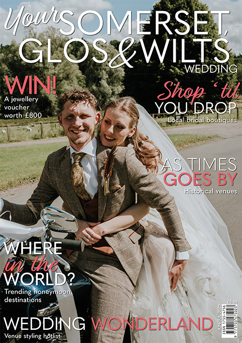Issue 107 of Your Somerset Glos and Wilts Wedding magazine