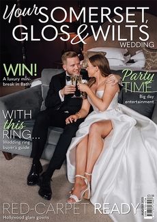 Issue 108 of Your Somerset Glos and Wilts Wedding magazine