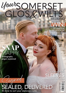 Issue 109 of Your Somerset Glos and Wilts Wedding magazine