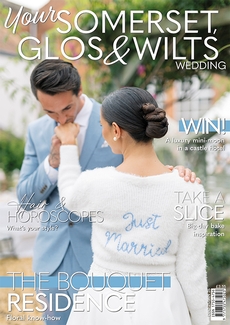 Your Somerset Glos and Wilts Wedding magazine, Issue 110