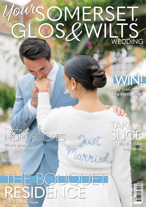 Issue 110 of Your Somerset Glos and Wilts Wedding magazine